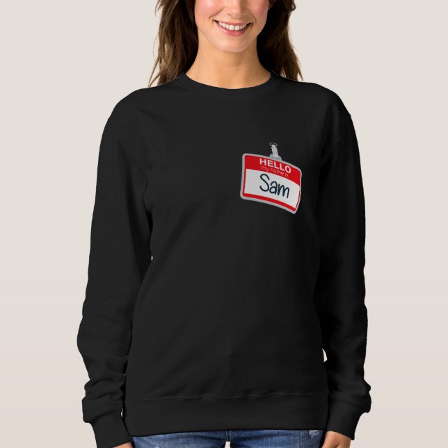 Sudadera Hola Mi Nombre Es Sam Funny Halloween Custome Name (Anverso)