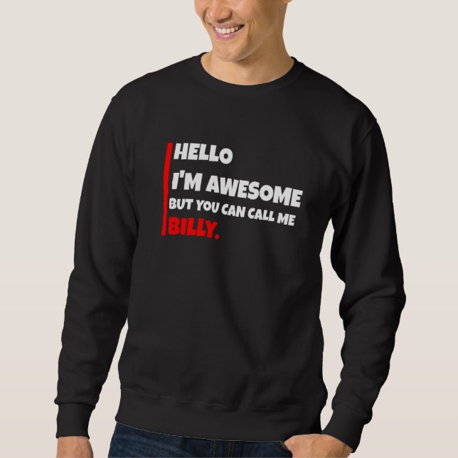 Sudadera Hola soy increíble pero puedes llamarme billy  sar (Anverso)