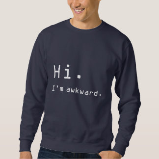 Sudadera "Hola. Soy torpe." Camiseta
