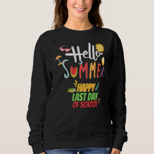 Sudadera Hola Summer Feliz El Último Día Del Profesor Escol
