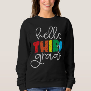 Sudadera Hola tercer grado - Cute colorido de vuelta a la e