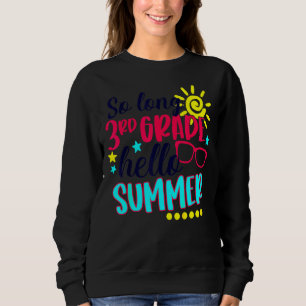 Sudadera Hola, vacaciones de verano de 3º grado