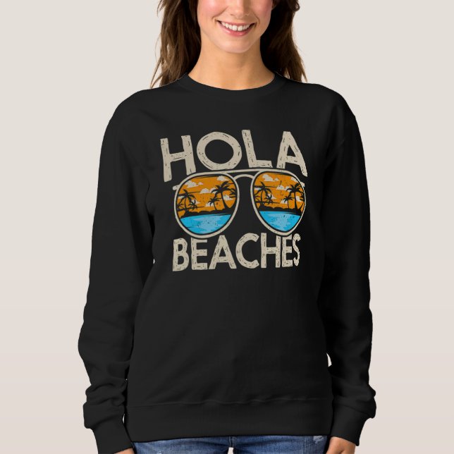 Sudadera Hola Vacation Summer Tropical Getaway Beach Beache (Anverso)