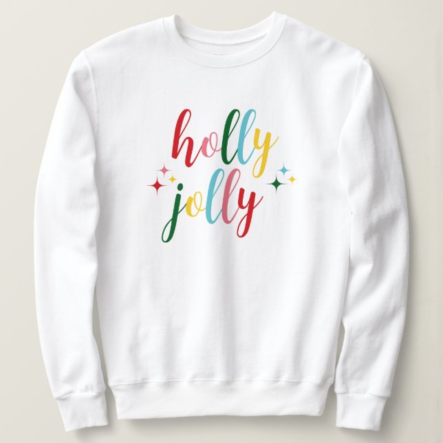 Sudadera Holly Jolly Cute Colorful Script Christmas (Anverso del diseño)