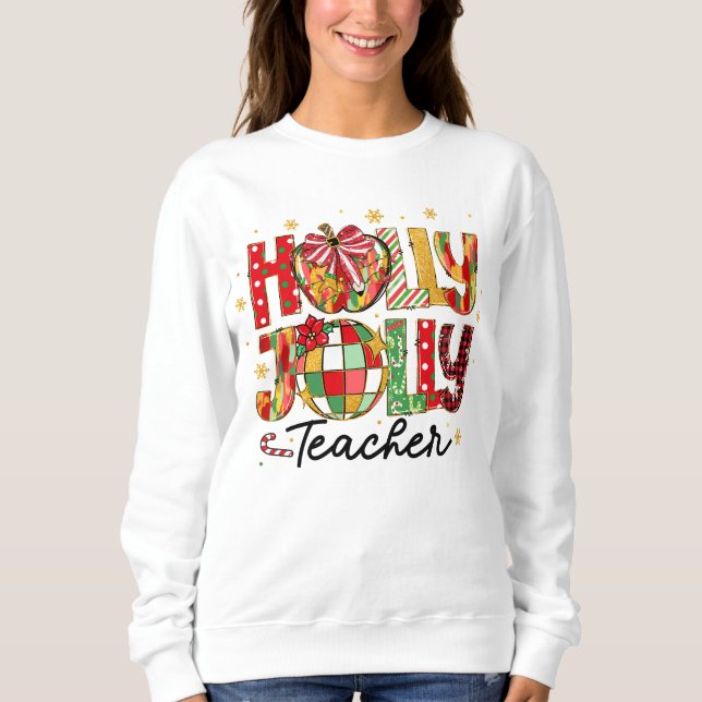 Sudadera Holly Jolly Teacher Navidades Sweatshirt (Anverso)