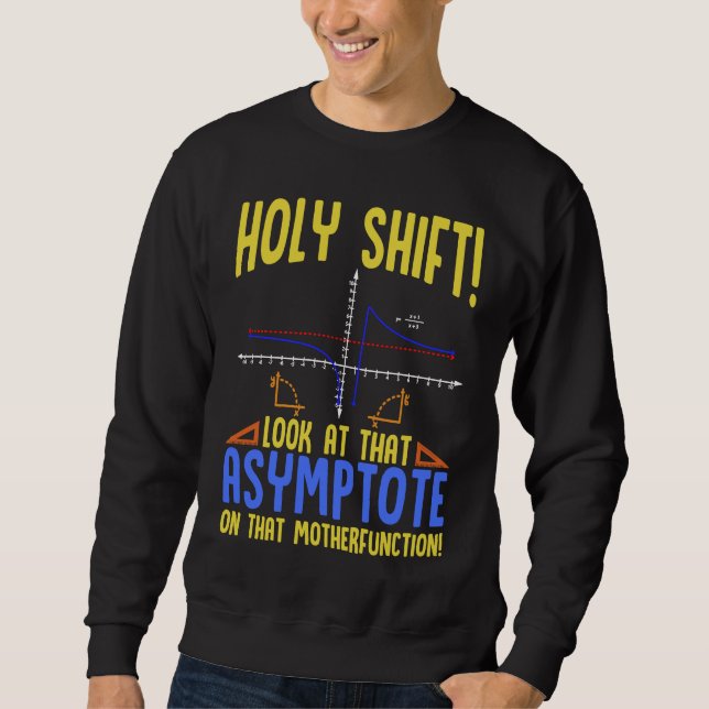 Sudadera Holy Shift Look at the Asymptote Math  Holy Shift  (Anverso)