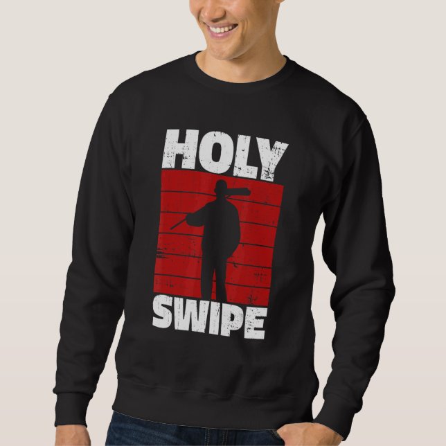 Sudadera Holy Swipe Quote for a Janitor (Anverso)