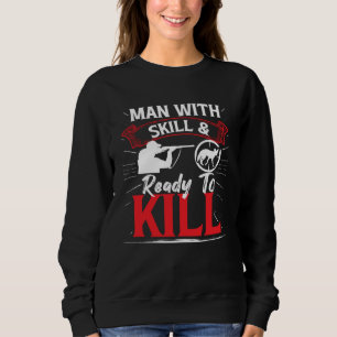 Sudadera Hombre con habilidad y listo para matar cazador de