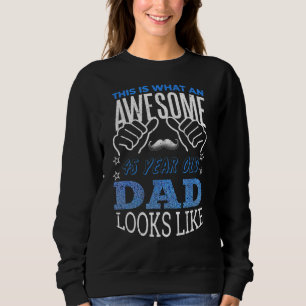 Sudadera Hombre de 45 años de edad papá asombroso feliz pad