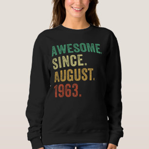 Sudadera Hombre de 60 años, 60 años, asombroso desde agosto