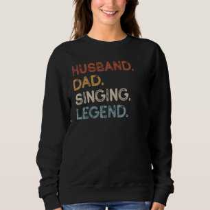 Sudadera Hombre Esposo Papá Cantando Leyenda Vintage Singa