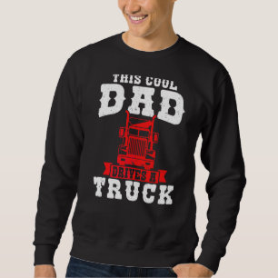Sudadera Hombre, Este Papá De Guay Lleva Un Camión