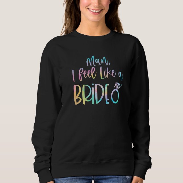 Sudadera Hombre me siento como una novia despedida de solte (Anverso)