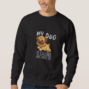 Sudadera Hombre, Mi Perro Está Llamando Y Debo Ir A Pug Dad