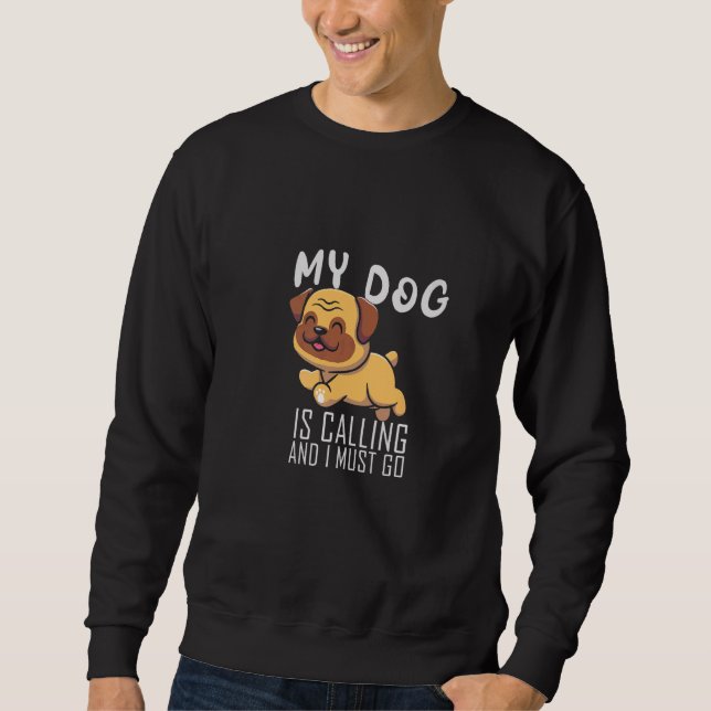 Sudadera Hombre, Mi Perro Está Llamando Y Debo Ir A Pug Dad (Anverso)