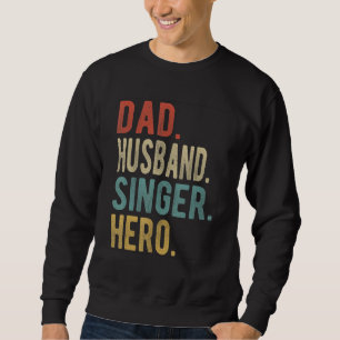 Sudadera Hombre Papá Esposo Cantante Héroe