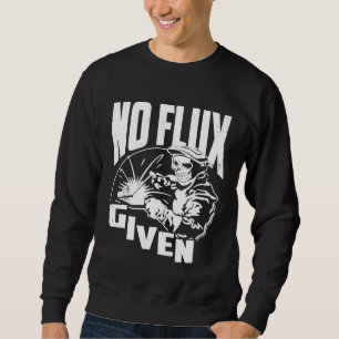 Sudadera Hombre soldador diciendo que no hay fundente para