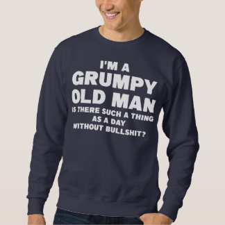Sudadera Hombre, soy un anciano gruñón, hay un hombre tan g