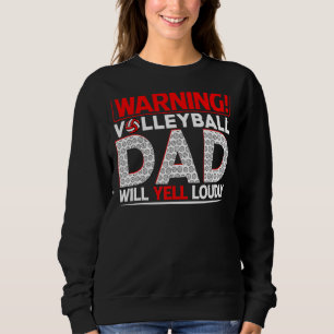Sudadera Hombre Voleibol Papá Advertencia Papá Gritará Fuer