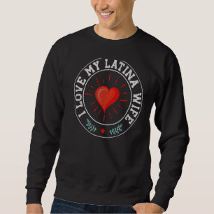 Sudadera Hombres a los que amo a mi hembra latina, linda pa