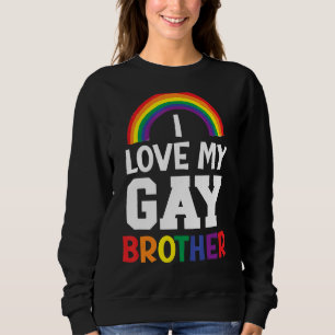 Sudadera Hombres A Los Que Amo Mi Hermano Gay Mejor Hermano