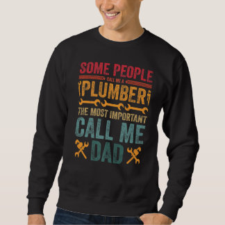 Sudadera Hombres Algunos Me Llaman Un Plomero Lo Más Import