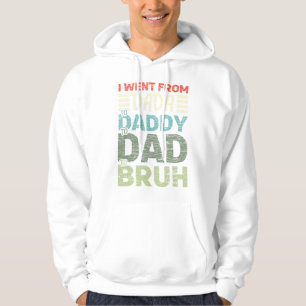 Sudadera Hombres De Dadá A Papi A Papi A Bruh