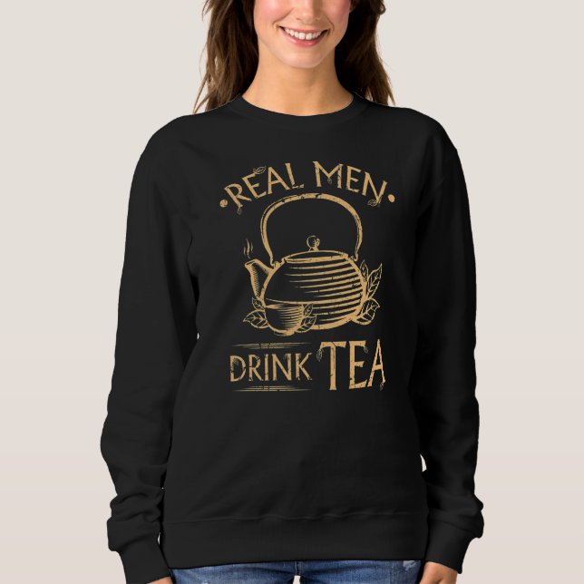Sudadera Hombres de verdad beben té hierbas Chai Green Tea  (Anverso)