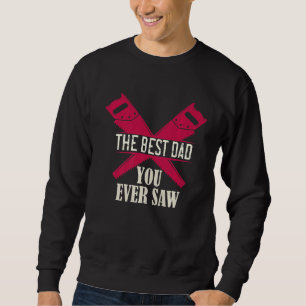 Sudadera Hombres El Mejor Papá Que Has Visto El Carpintero