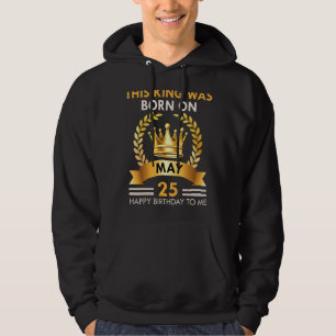 Sudadera Hombres Este Rey Nació El 25 De Mayo Feliz Cumplea