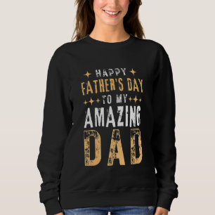 Sudadera Hombres Feliz Día del Padre a mi asombroso papá de