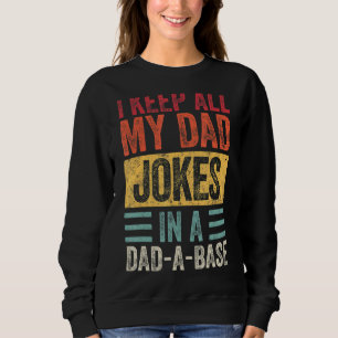Sudadera Hombres, Guardo Todos Los Chistes De Mi Papá En Un
