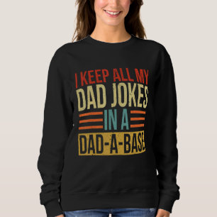 Sudadera Hombres, Guardo Todos Los Chistes De Mi Papá En Un