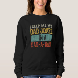 Sudadera Hombres, Guardo Todos Los Chistes De Mi Papá En Un