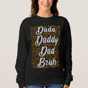 Sudadera Hombres Hombres Dada Papá Papá Bruh Día del Padre 