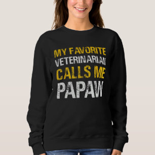 Sudadera Hombres Hombres Mi veterinario favorito me llama P