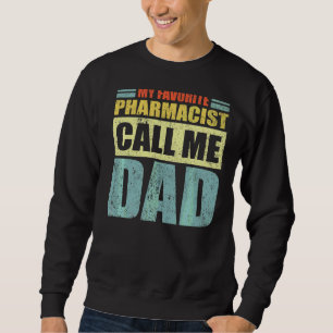 Sudadera Hombres, mi farmacéutico favorito me llama padre d