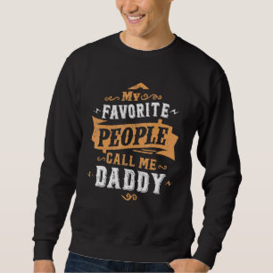 Sudadera Hombres Mi Gente Favorita Me Llama Papá Padre 3