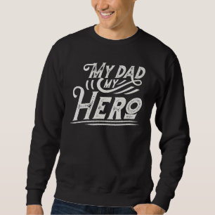 Sudadera Hombres Mi Padre Mi Héroe Papá Día De Los Padres