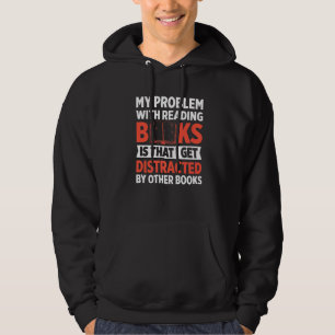 Sudadera Hombres Mi problema al leer libros es que me distr