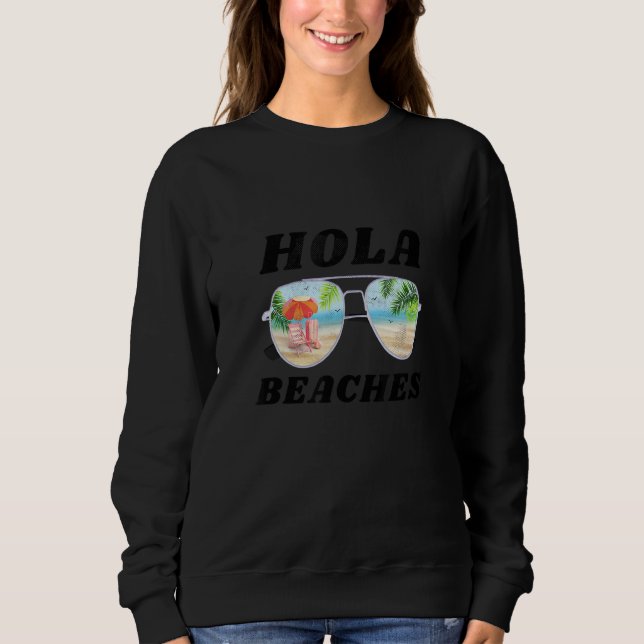 Sudadera Hombres Mujeres Vacaciones Veraniegas Guay Hola Be (Anverso)
