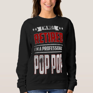 Sudadera Hombres, no estoy jubilado, padre pop profesional