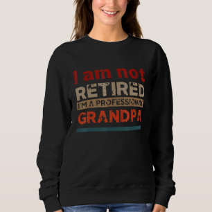 Sudadera Hombres No Estoy Jubilado Soy Un Abuelo Profesiona