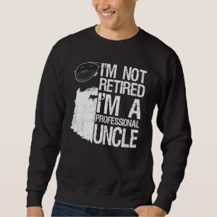 Sudadera Hombres No Estoy Jubilado, Soy Un Tío Profesional.