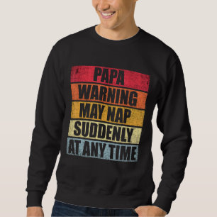 Sudadera Hombres Papá Advertencia Puede Nap Repentinamente