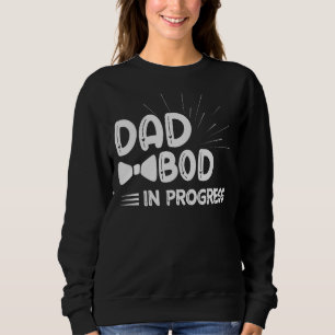 Sudadera Hombres Papá Bod En Progreso Mejor Para Las Papás