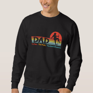 Sudadera Hombres Papá El Hombre Mito Mala Influencia Sunset