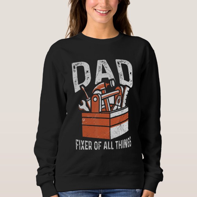 Sudadera Hombres Papá Fijador De Todas Las Cosas Para Un Ho (Anverso)