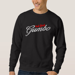 Sudadera Hombres Pero Primero Gumbo Comida Cajún Gumbo Loui