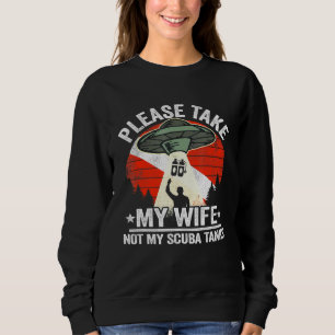Sudadera Hombres Por Favor Llevar A Mi Esposa, No A Mi Scub